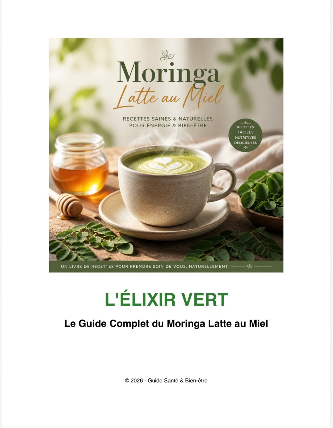 Ebook : L'Élixir Vert - Moringa Latte au Miel : Le Guide Signature